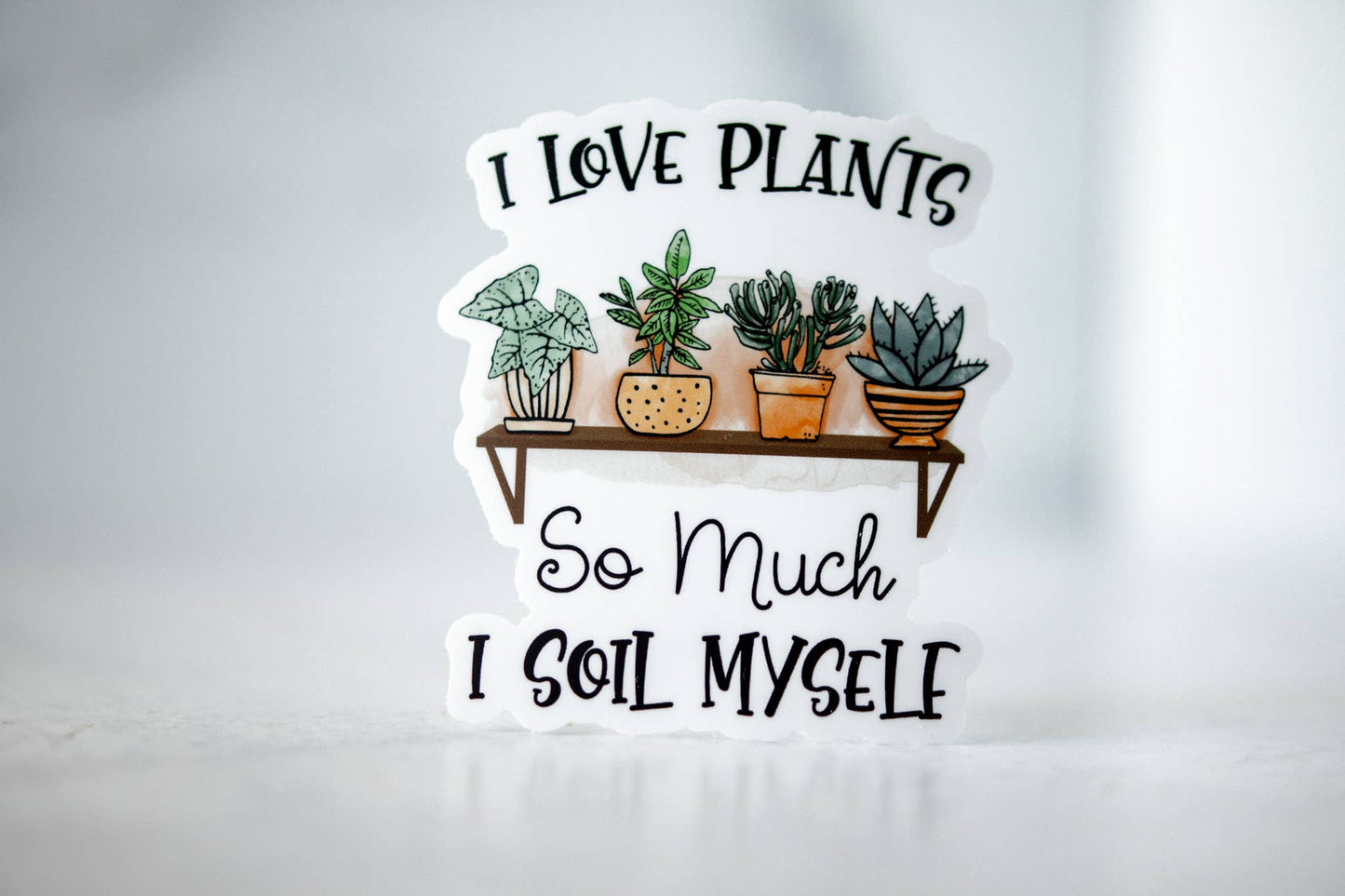 I Love Plants So Much, Vinyl Sticker, 3x3 in.