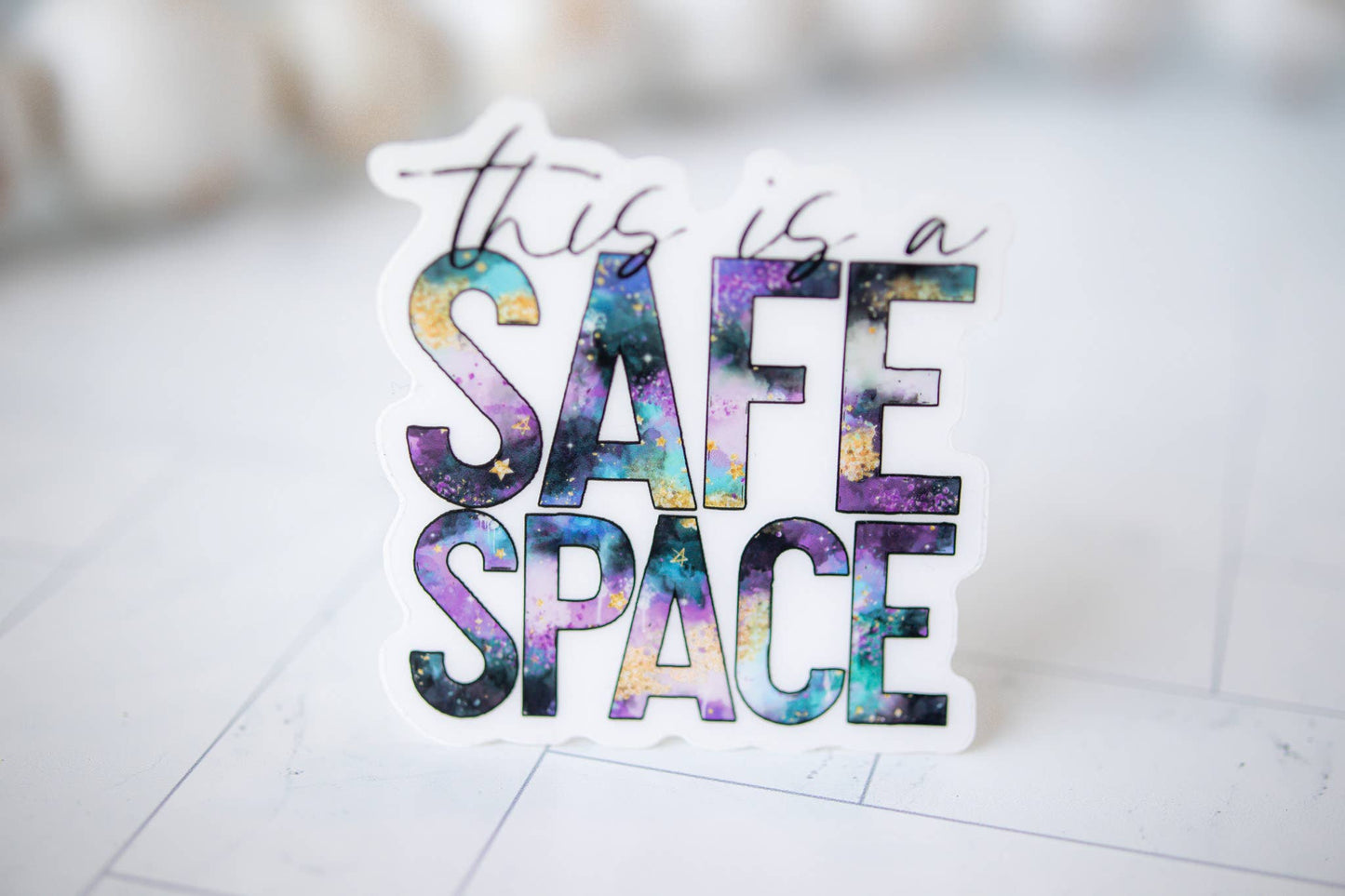 This Is A Safe Space,  Vinyl Sticker, 3x3 in