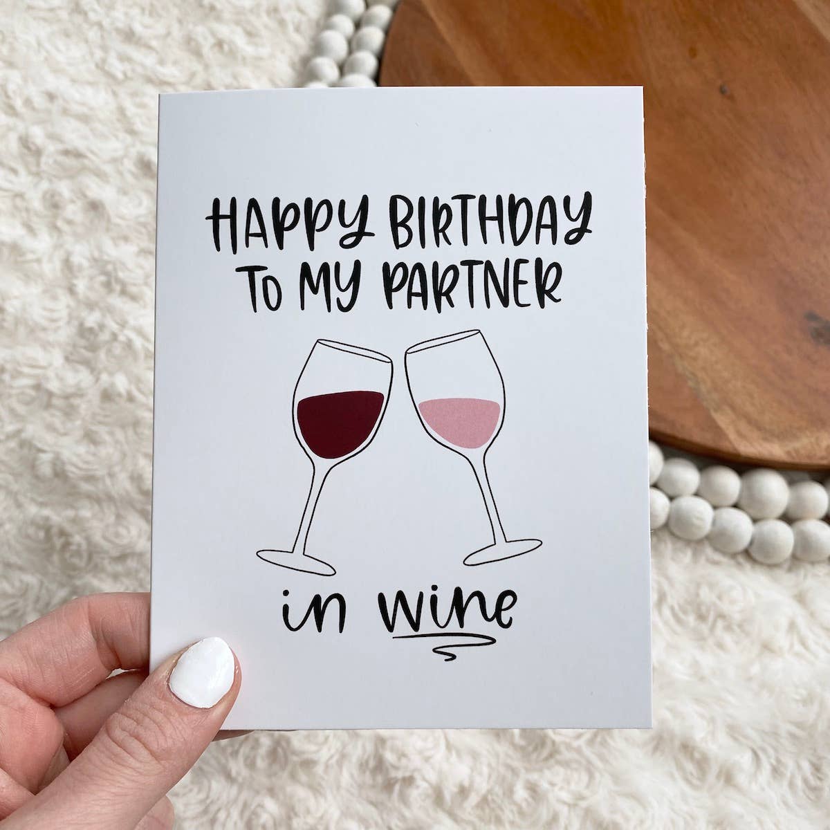 "Happy Birthday To My Partner in Wine" Birthday Card