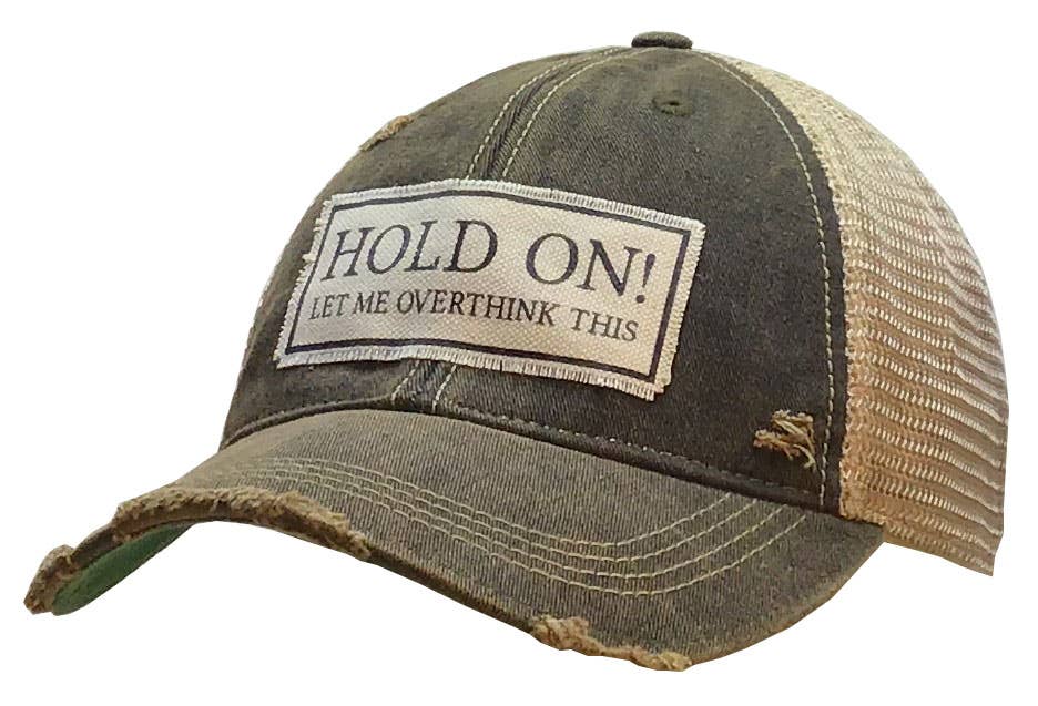 Hold On Let Me Overthink This Trucker Hat Baseball Cap