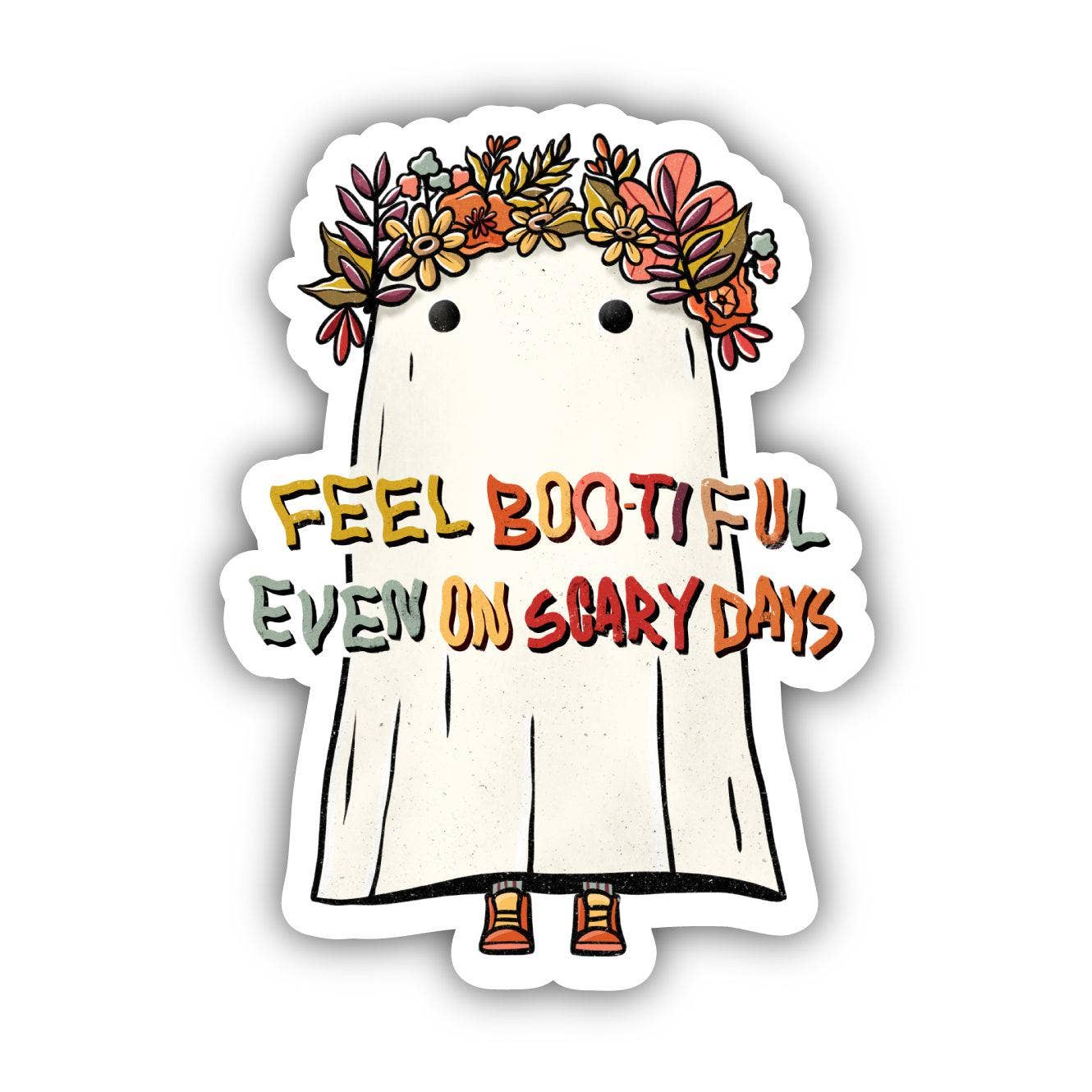 "Feel Bootiful Even On Scary Days" Autumn Ghost Sticker